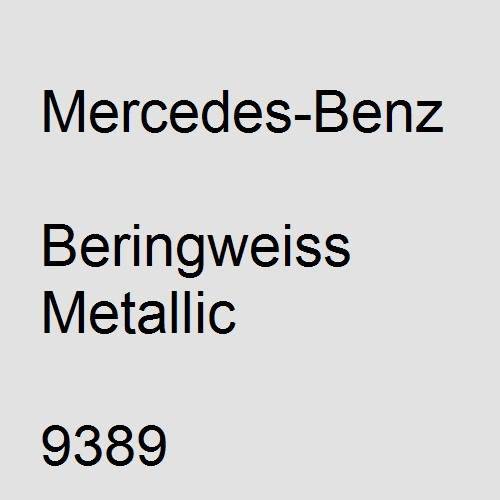 Mercedes-Benz, Beringweiss Metallic, 9389.